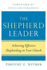 Timothy Z Witmer The Shepherd Leader