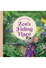 Paul David Tripp Zoes Hiding Place:When you are Anxious(Good News for Little Hearts Series)