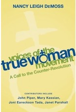 Nancy Leigh De Moss Voices Of The True Woman Movement