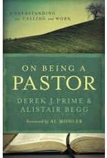 Derek J. Prime & Alistair Begg On Being A Pastor