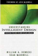 William A Dembski & Sean McDowell Understanding Intelligent Design