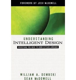 William A Dembski & Sean McDowell Understanding Intelligent Design