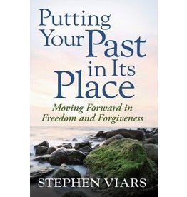 Steve Viars Putting Your Past in it's Place