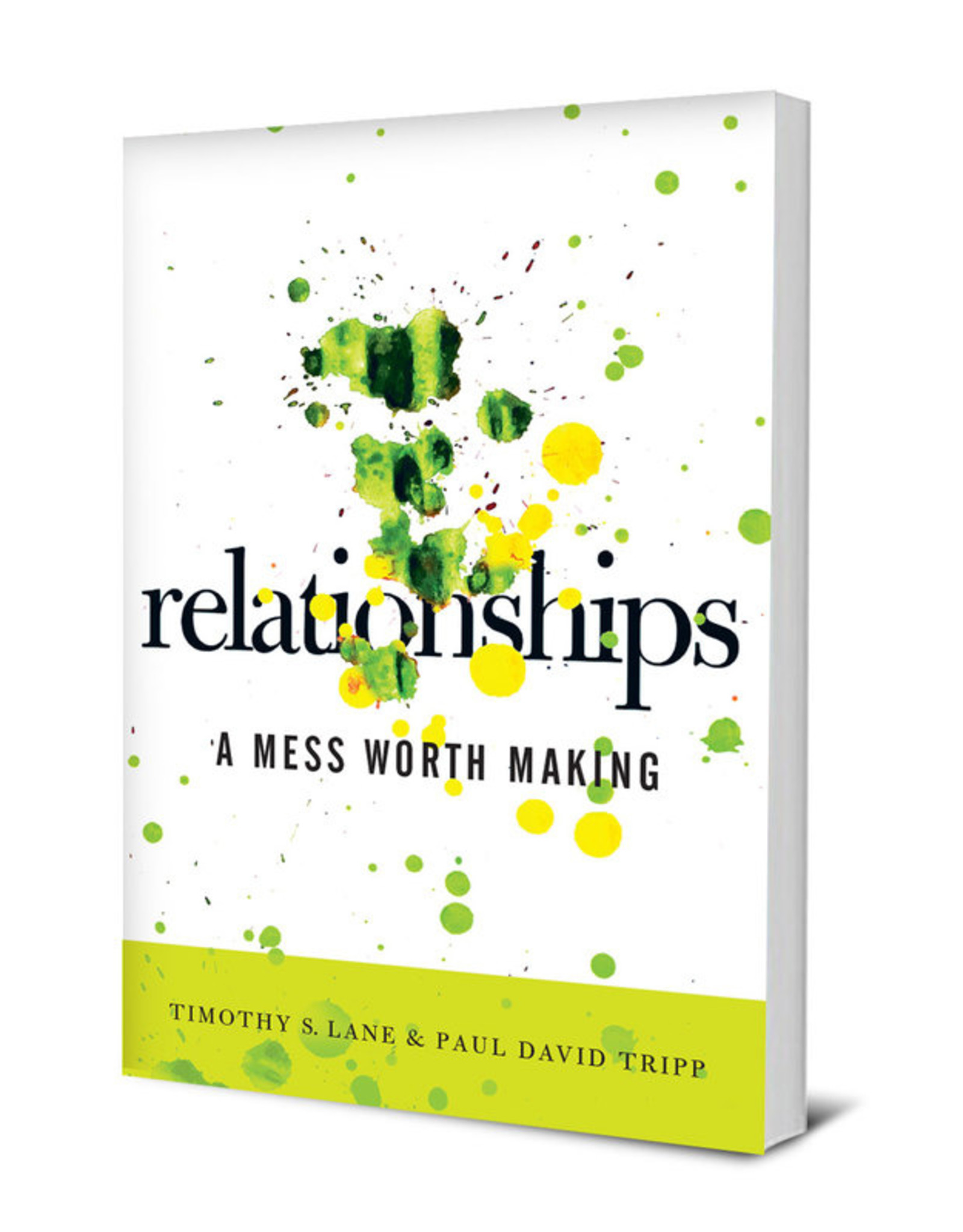 Timothy S Lane  & David Tripp Relationships - A Mess Worth Making