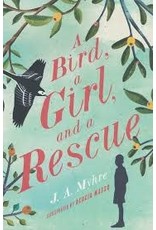 J A Myhre A Bird a Girl and a Rescue - The Rwendigo Tales Book 2