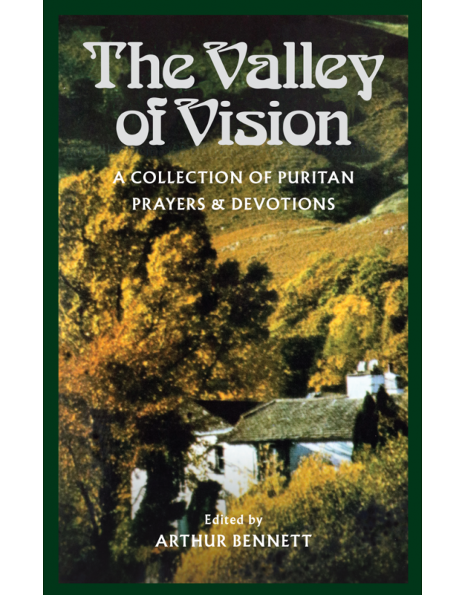 Arthur Bennett The Valley of Vision