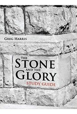 Greg Harris The Stone and The Glory; Study Guide