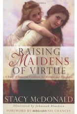 Stacy McDonald Raising Maidens of Virtue