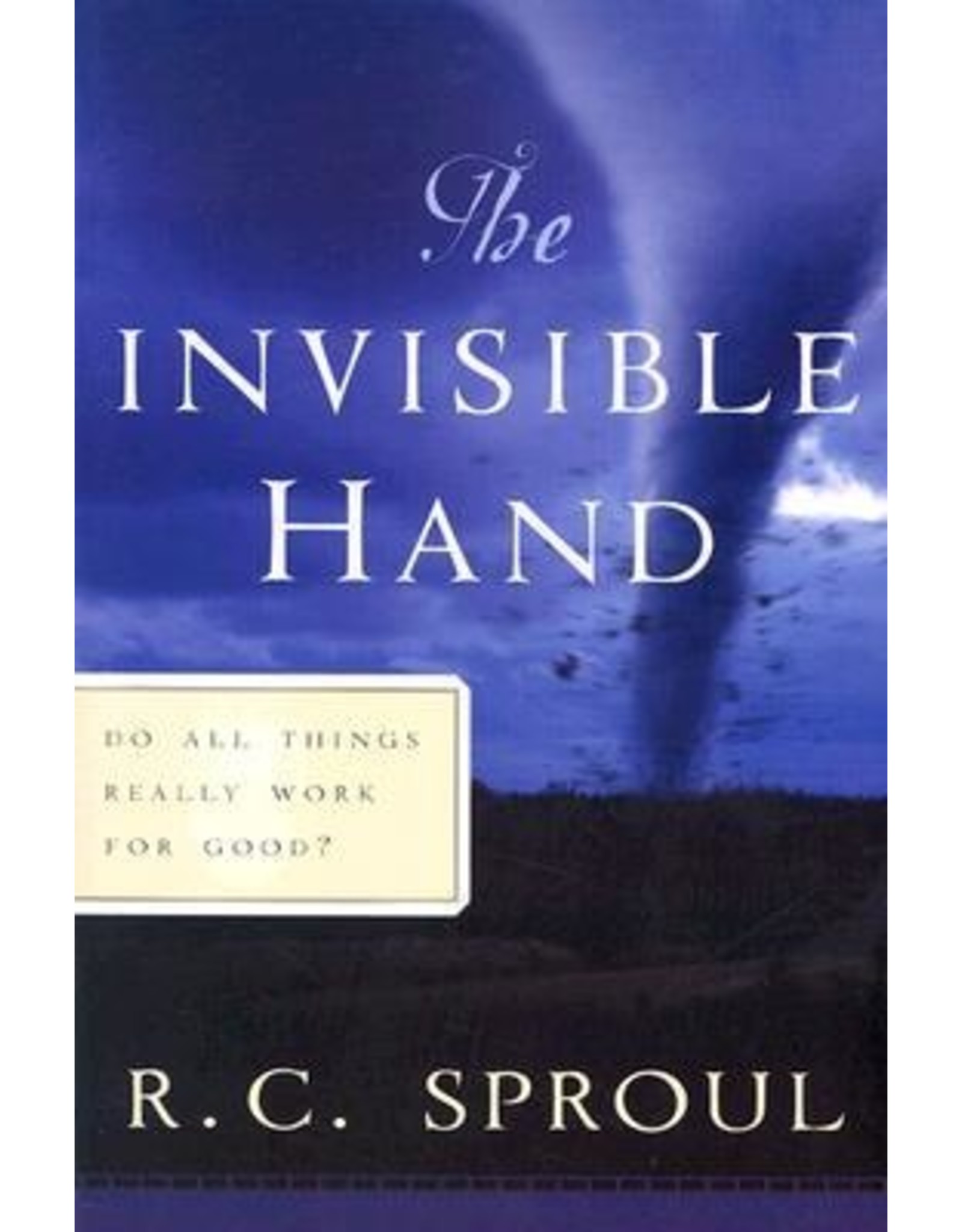 R C Sproul The Invisible Hand