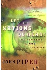 John Piper Let the Nations be Glad