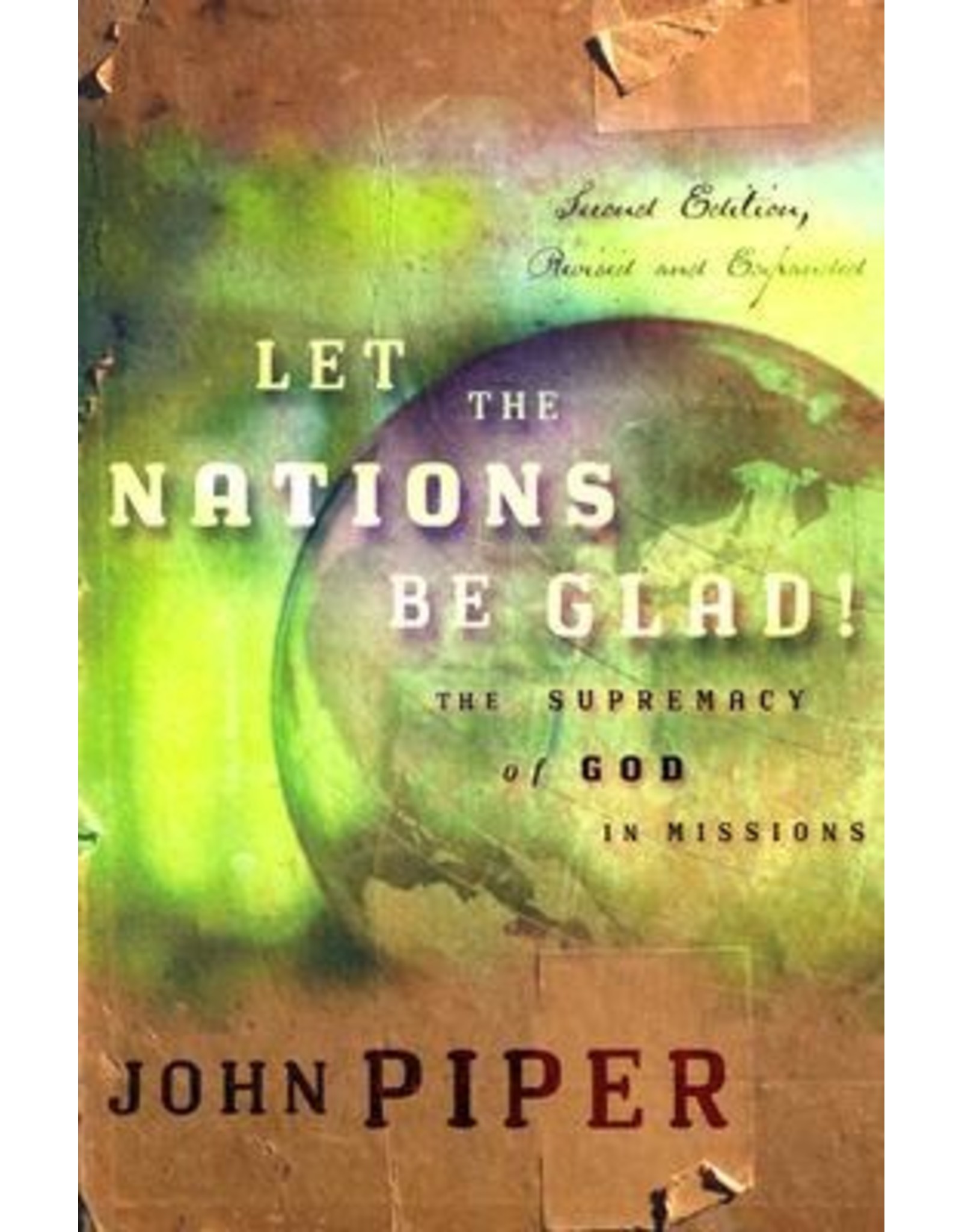 John Piper Let the Nations be Glad