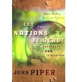 John Piper Let the Nations be Glad