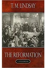 Thomas Martin Lindsay The Reformation