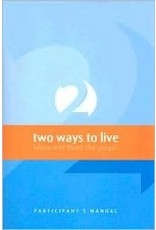 Matthias Media Two Ways to Live Participants Manual