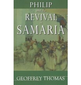 Thomas Philip and the Revival in Samaria