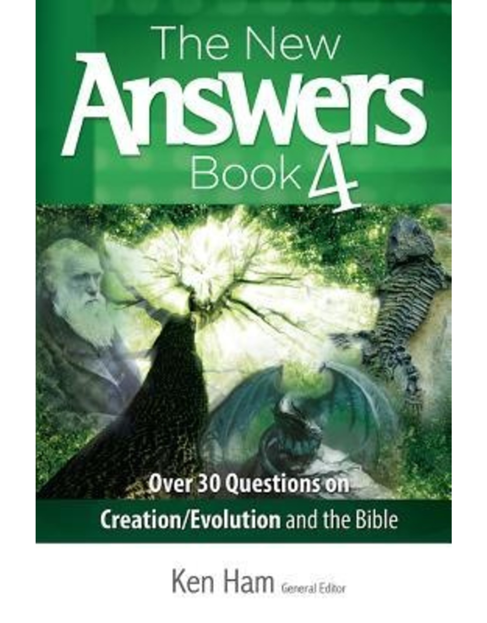 Ken Ham The New Answers Book 4