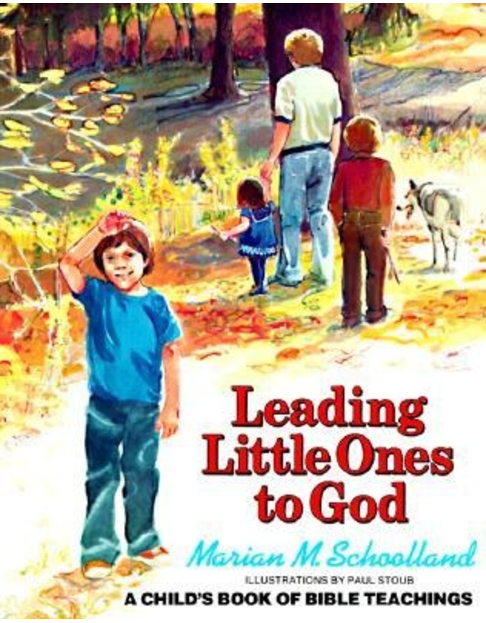 Marion M Schooland Leading Little Ones To God
