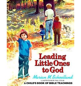 Marion M Schooland Leading Little Ones To God