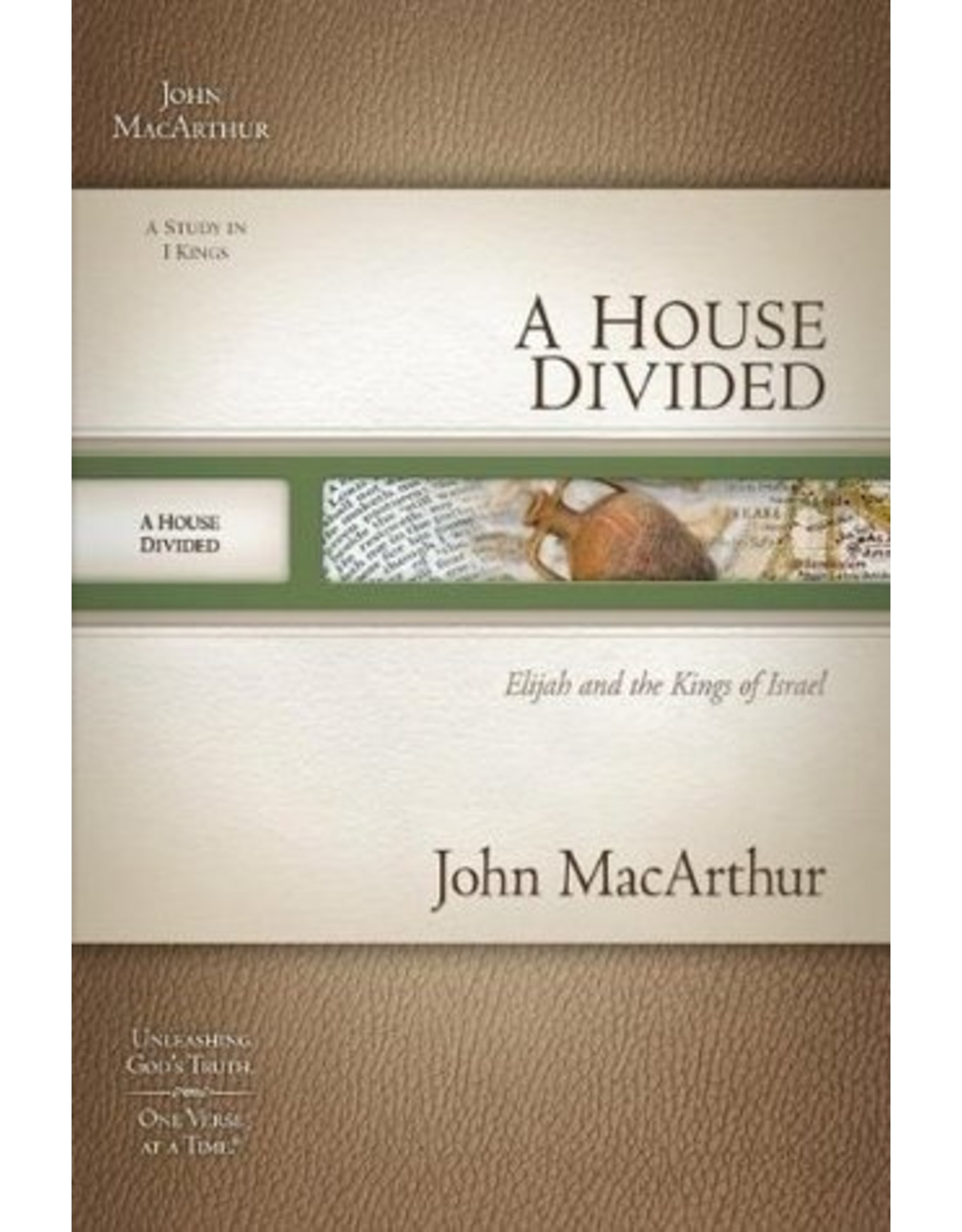 John MacArthur MacArthur Bible Study A House Divided