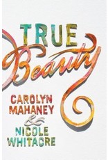 J. C. Mahaney True Beauty