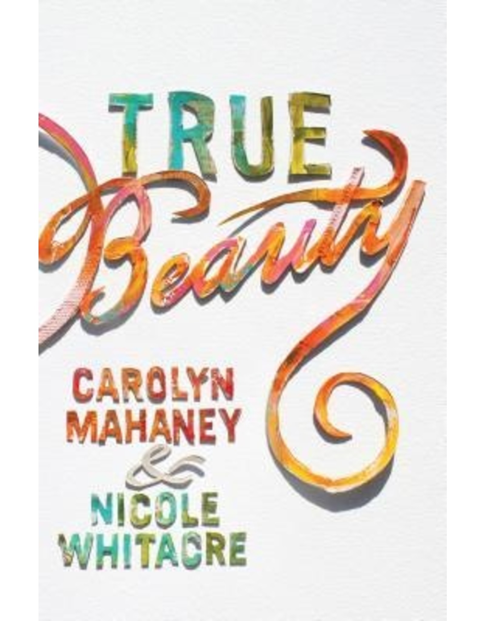 J. C. Mahaney True Beauty