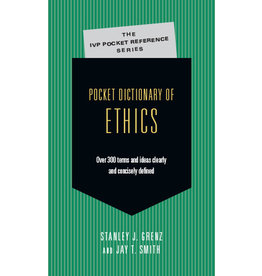 Stanley J. Grenz & J. T. Smith Pocket Dictionary of Ethics