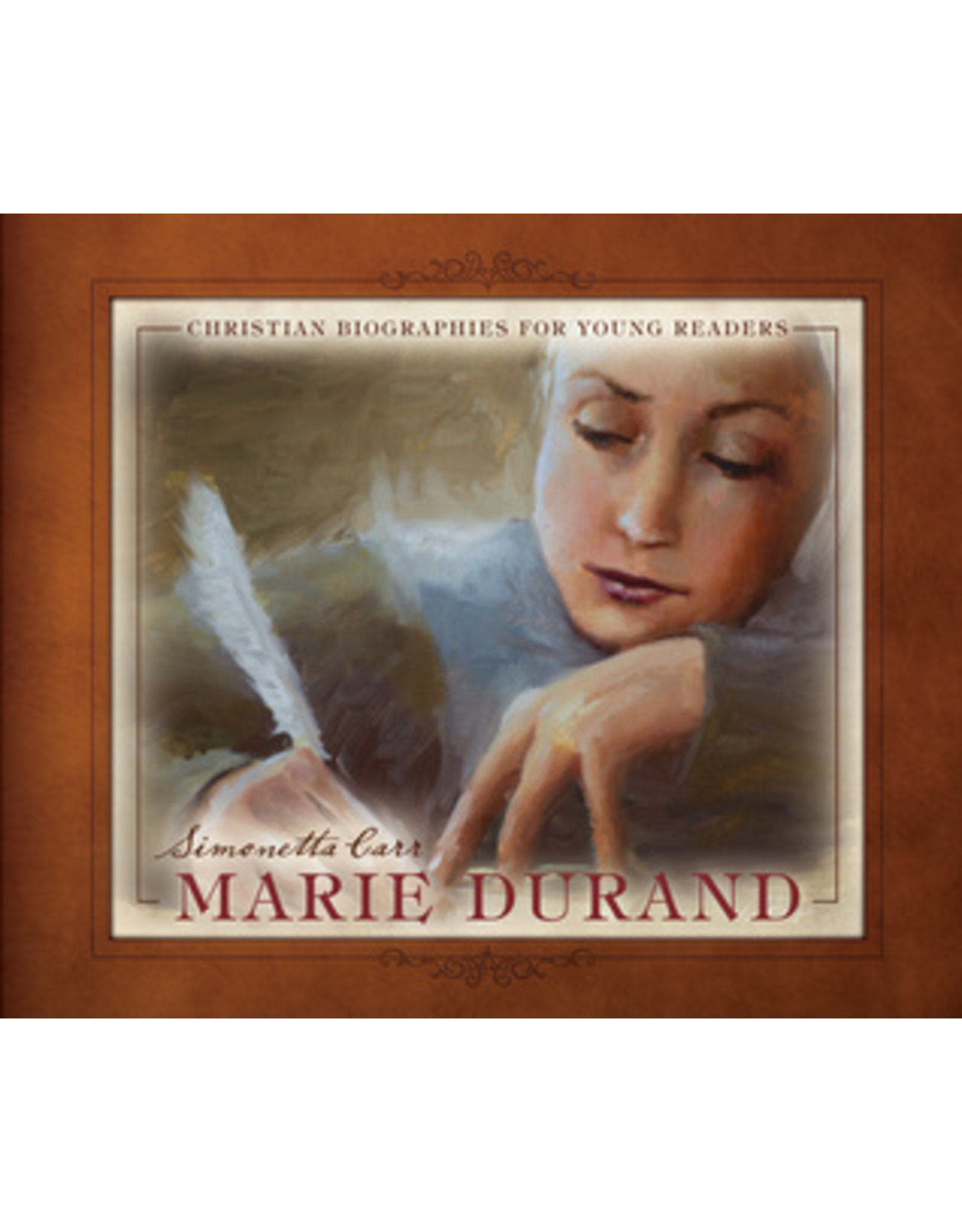 Simonetta Carr Marie Durand, Christian Biographies for Young Readers