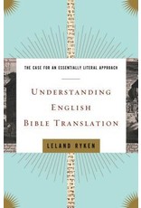 Leland Ryken Understanding English Bible Translation
