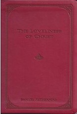 Samuel Rutherford The Loveliness of Christ - Gift Edition
