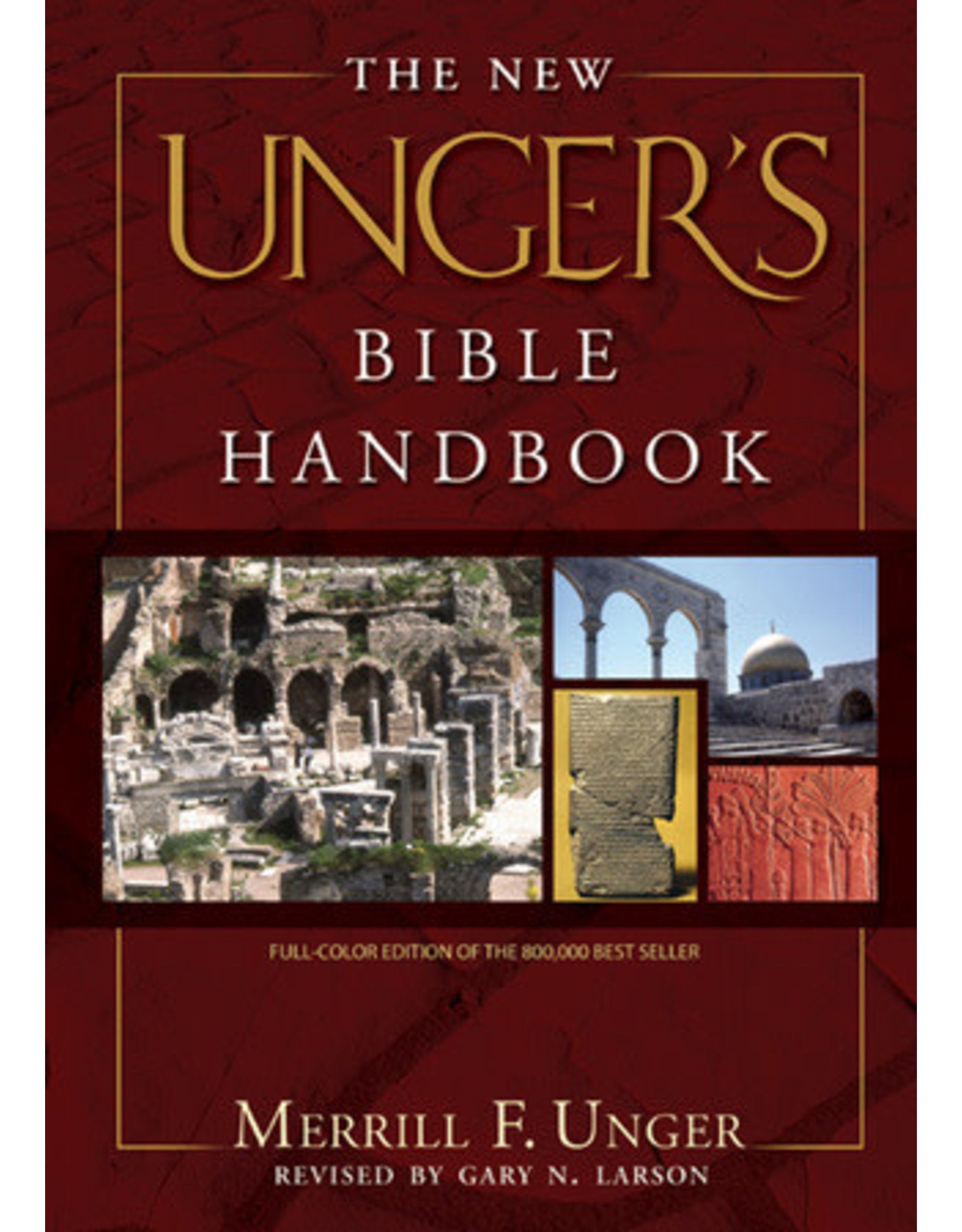Unger The New Unger's Bible Handbook