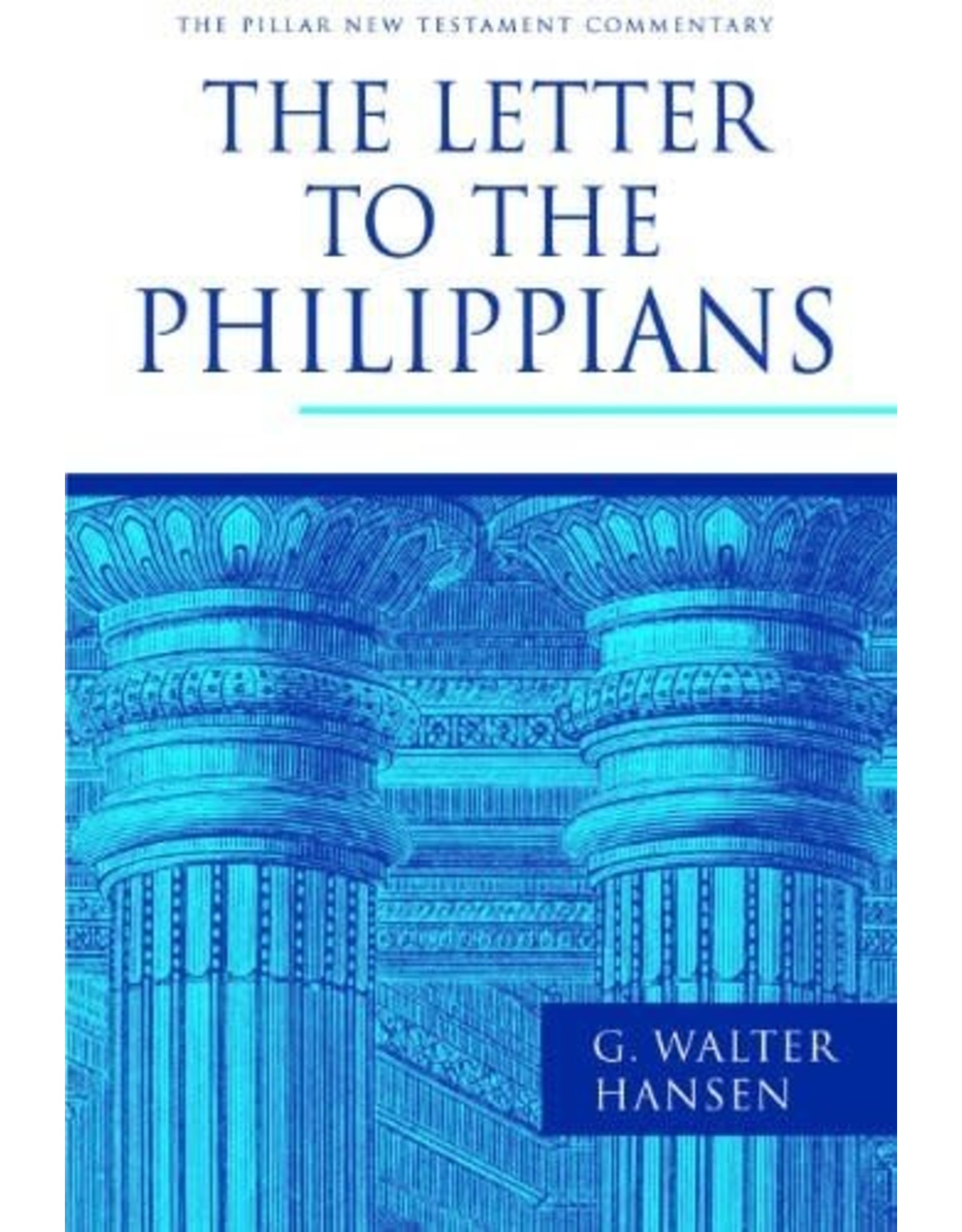 G Walter Hansen Pillar Commentary - Philippians