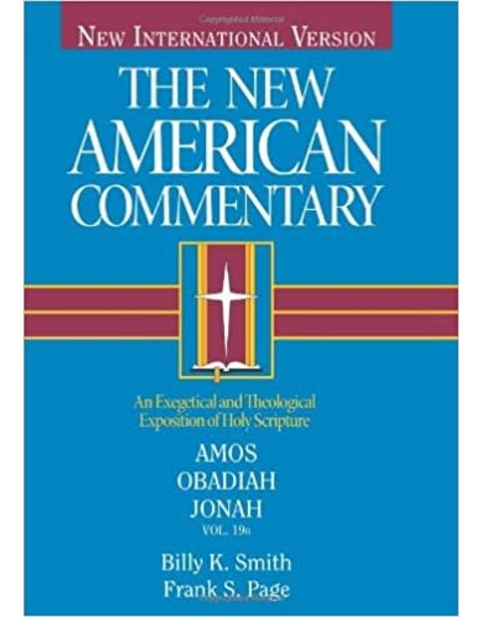 Billy K. Smith & Frank S. Page New American Commentary - Amos, Obadiah, Jonah