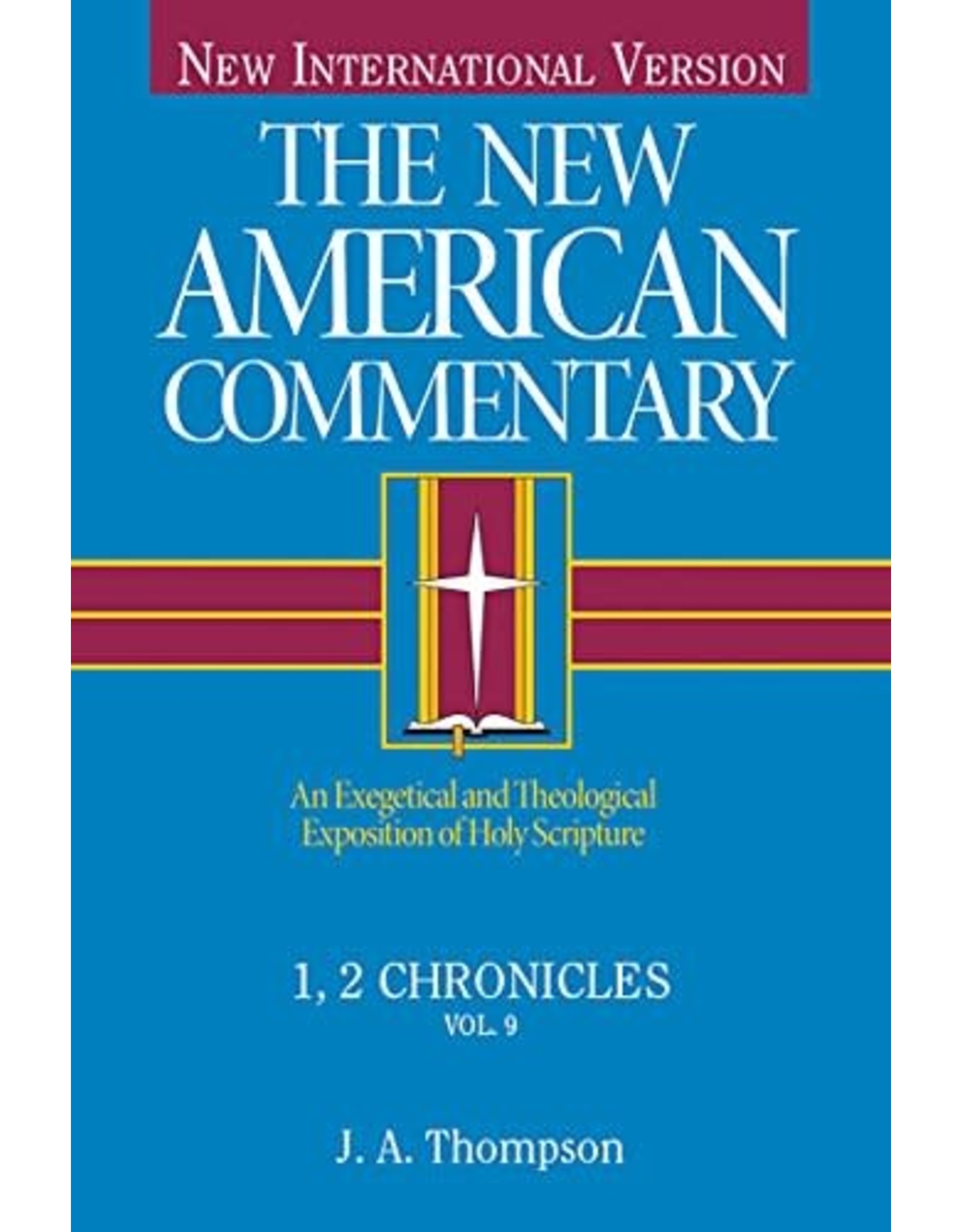 J A Thompson New American Commentary - 1,2 Chronicles