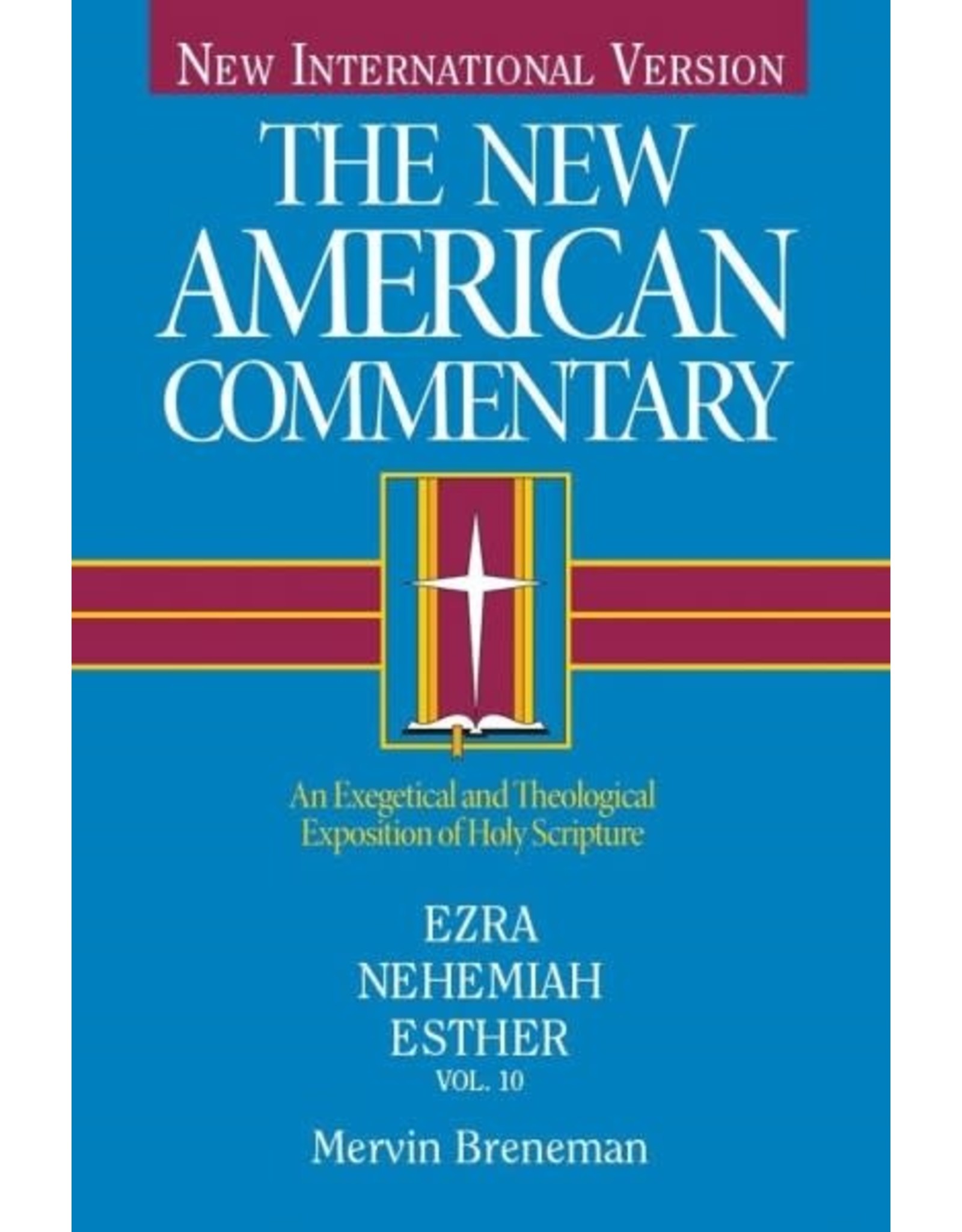 Mervin Breneman New American Commentary - Ezra, Nehemiah, Esther