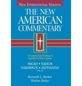 Barley New American Commentary - Micah, Nahum, Habakkuk, Zephaniah