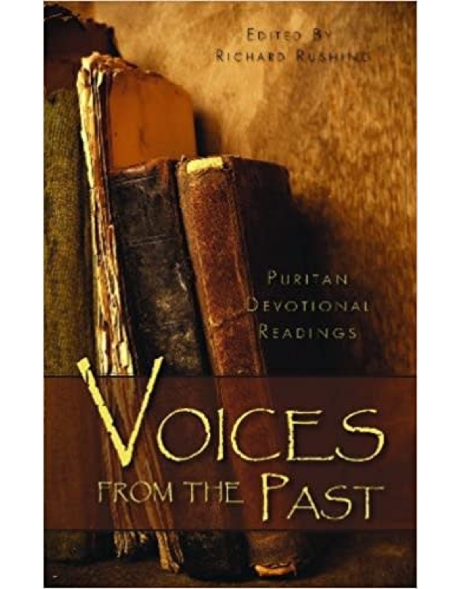 Richard Rushing Voices From the Past, Vol 1