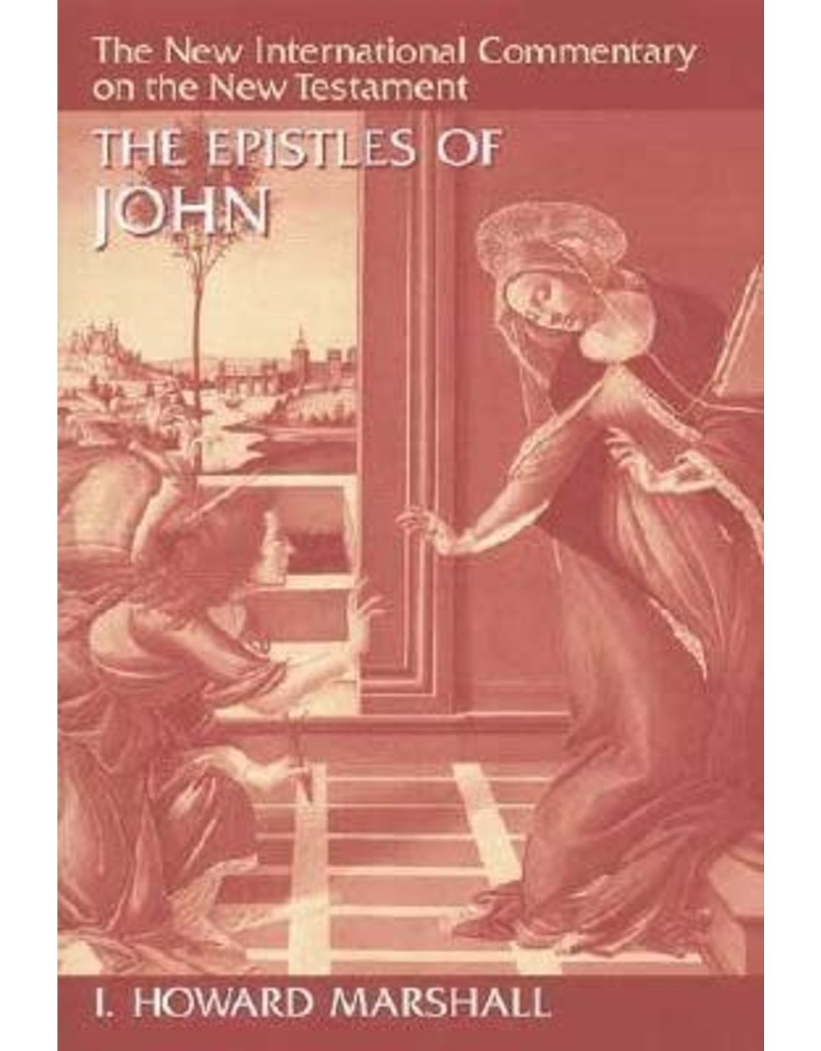 Howard Marshall New International Commentary - The Epistles of John