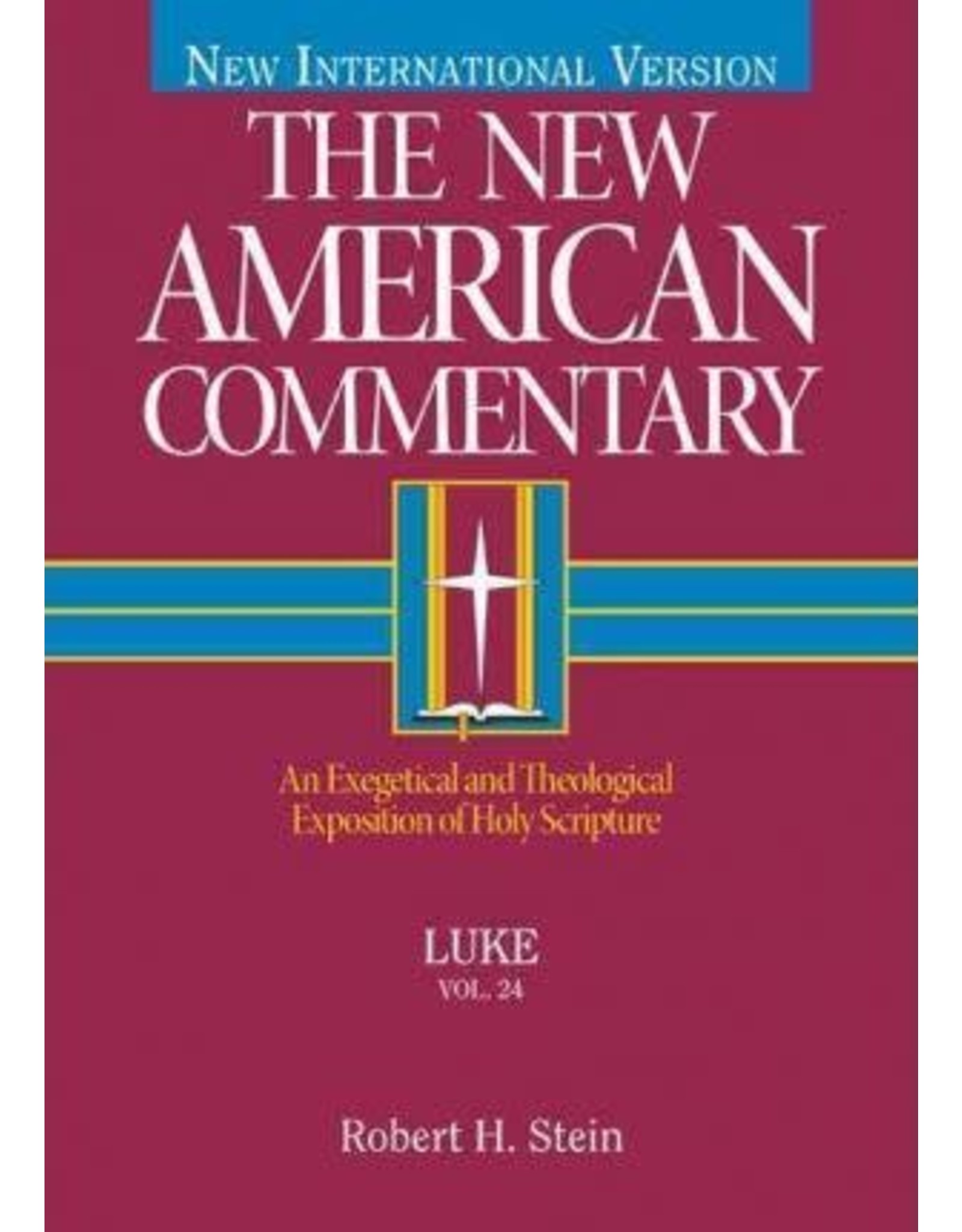 Robert A. Stein New American Commentary - Luke