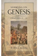 Calvin Sermons on Genesis, Chapters 1-11