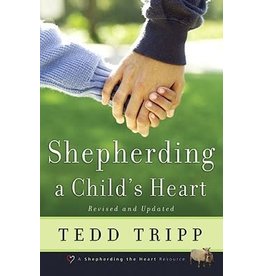 Tedd Tripp Shepherding a Child's Heart