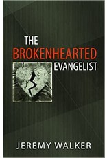 Jeremy Walker The Brokenhearted  Evangelist