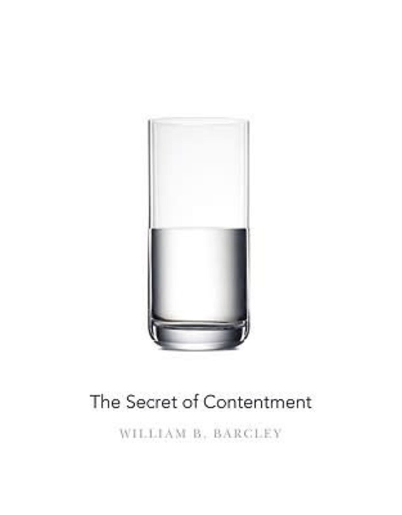 William Barcley The Secret of Contentment
