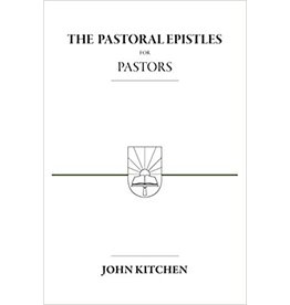 The Pastoral Epistles For Pastors