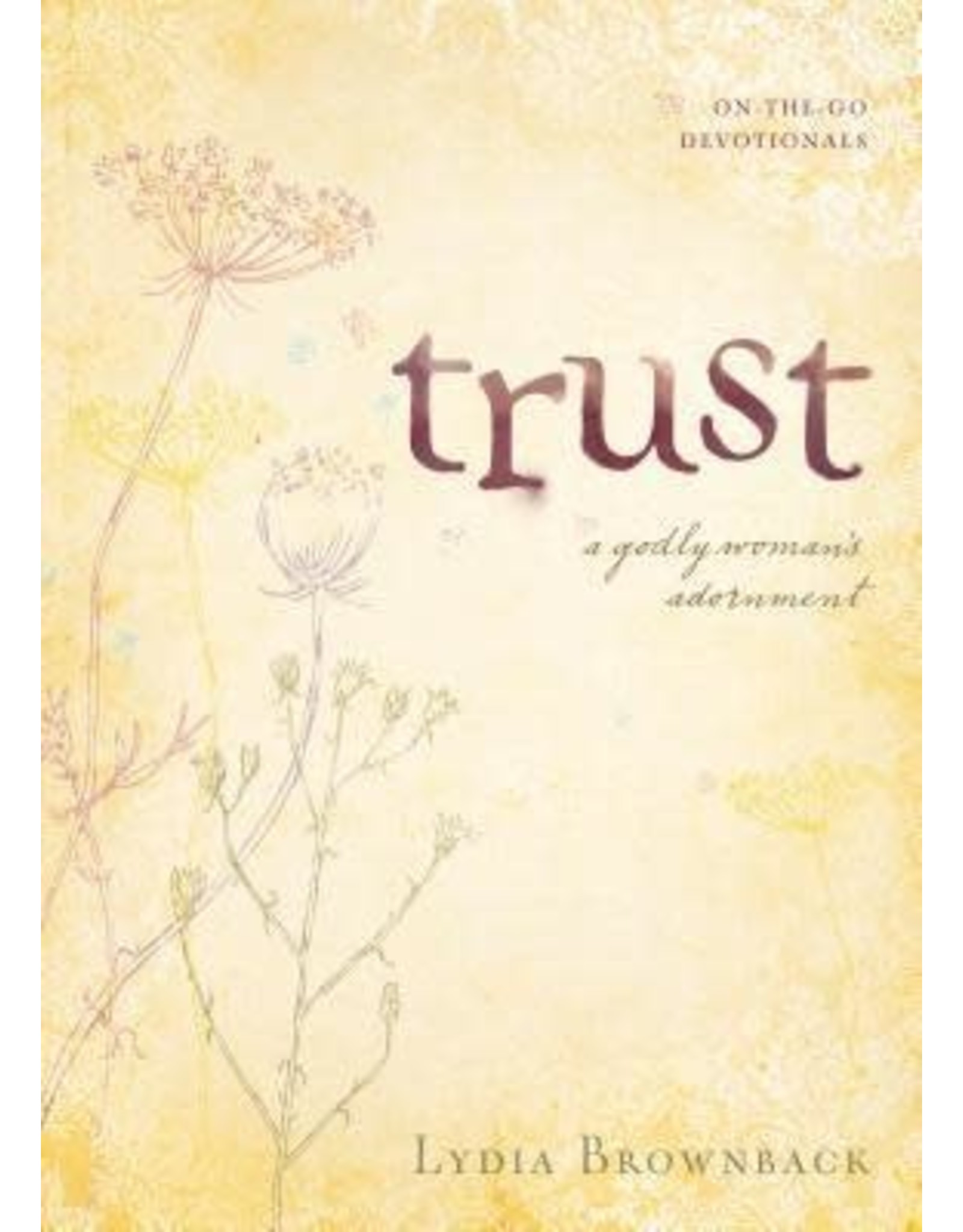 Lydia Brownback Trust: A Godly Woman's Adornment