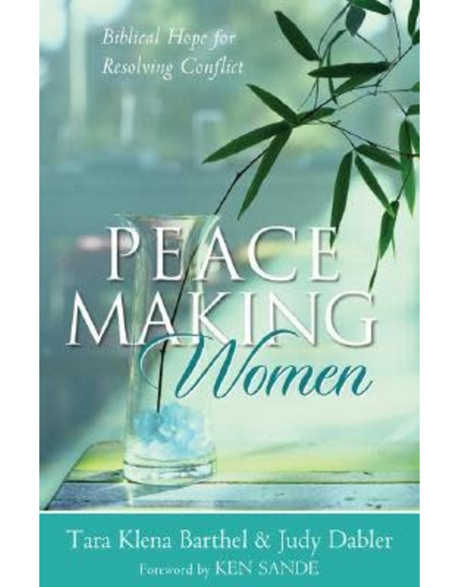 Tara Kiena Barthel & Judy Dabler Peacemaking Women