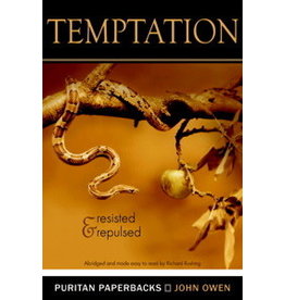 John Owen Temptation:  Resisted and Repulsed (Puritan Paperbacks)