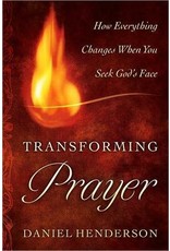 Daniel Henderson Transforming Prayer