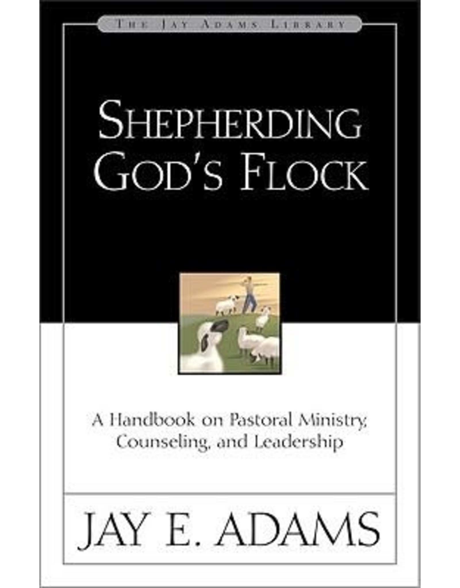 Adams Shepherding God's Flock