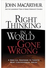 Right Thinking in a World Gone Wrong
