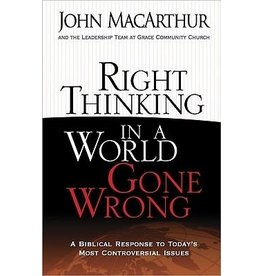 Right Thinking in a World Gone Wrong